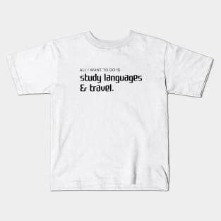 Study Languages & Travel, Polyglot Dream Kids T-Shirt